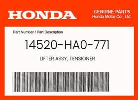14520-ha0-771 Honda Genuine Lifter Assy. Tensioner -