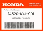 Honda Genuine Lifter Assy., Tensioner 14520-KYJ-901. Fixed Price $34.17.