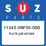 11343-09F50-000 Suzuki Plate,air Intake 1134309F50000, New Genuine Oem Part. Fixed Price $24.78.