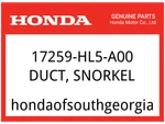 Honda Oem Part 17259-HL5-A00 Duct, Snorkel. Fixed Price $33.29.